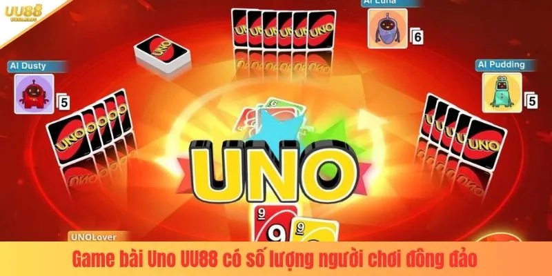 Game bài Uno UU88 có số lượng người chơi đông đảo