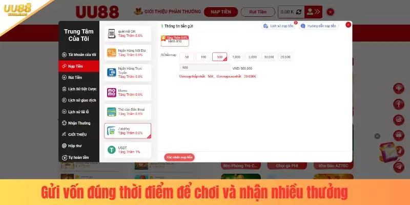Gửi vốn đúng thời điểm để chơi và nhận nhiều thưởng