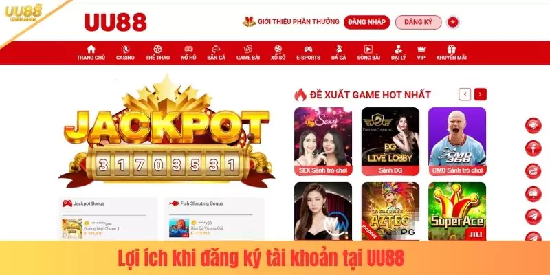 Lợi ích khi đăng ký tài khoản tại UU88